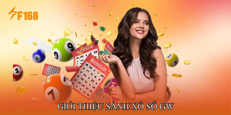 Giới Thiệu Sảnh Xổ Số GW Giới Thiệu Sảnh Xổ Số GW